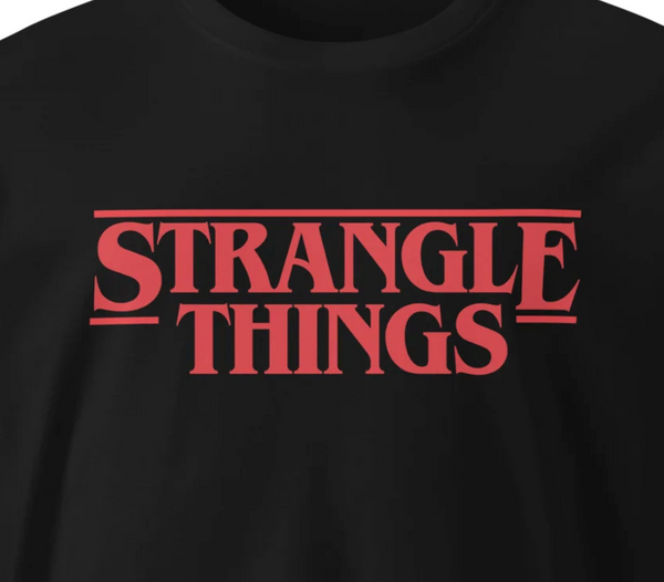 STRANGLE THINGS | CLASSIC STYLE | PREMIUM COTTON | T-SHIRT